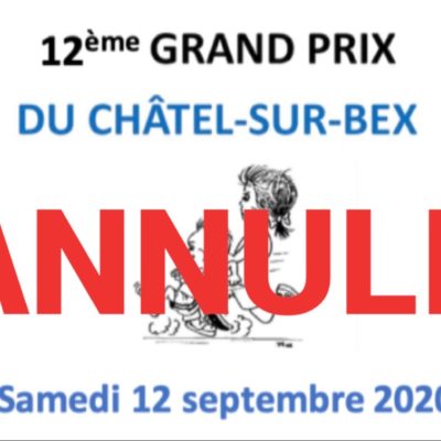 Annulation du 12ème Grand Prix du Châtel-sur-bex